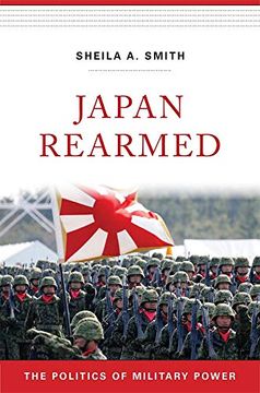 portada Japan Rearmed: The Politics of Military Power 