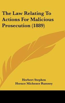 portada the law relating to actions for malicious prosecution (1889) (en Inglés)