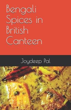 portada Bengali Spices in British Canteen (en Inglés)