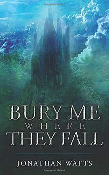 portada Bury me Where They Fall (en Inglés)