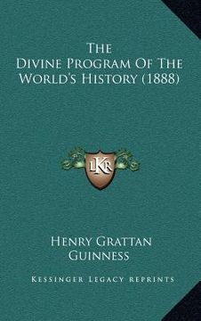 portada the divine program of the world's history (1888) (en Inglés)