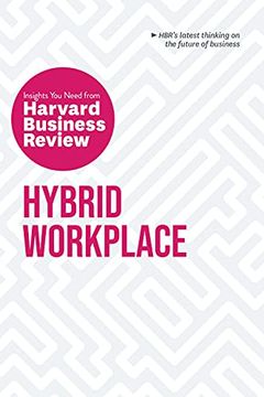 portada Hybrid Workplace: The Insights you Need From Harvard Business Review (Hbr Insights Series) (en Inglés)