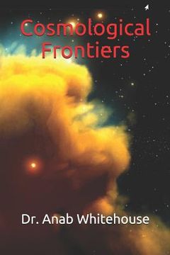 portada Cosmological Frontiers (en Inglés)
