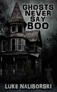 portada Ghosts Never Say Boo (en Inglés)