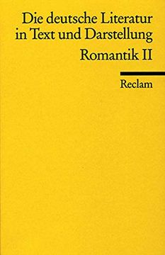 portada Die Deutsche Literatur. Ein Abriss in Text und Darstellung: Romantik ii: Ein Abriß in Text und Darstellung (Reclams Universal-Bibliothek) (in German)