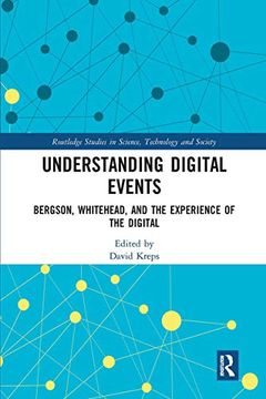 portada Understanding Digital Events (Routledge Studies in Science, Technology and Society) (en Inglés)