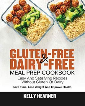 portada Gluten-Free Dairy-Free Meal Prep Cookbook (en Inglés)