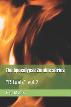 portada The Apocalypse Zombie Series: Rituals Vol.7 (en Inglés)