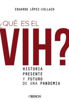 portada Qué es el Vih? Historia, Presente y Futuro de una Pandemia (in Spanish)