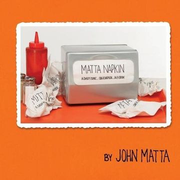 portada Matta Napkin: A Daily Comic... On A Napkin... In A Book