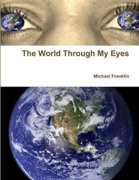 portada The World Through My Eyes (en Inglés)