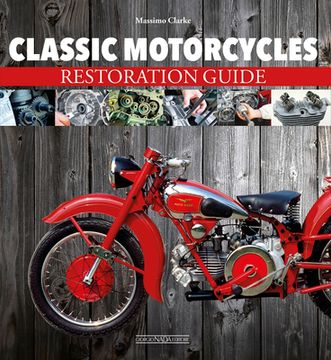 portada Classic Motorcycles: Restoration Guide (en Inglés)