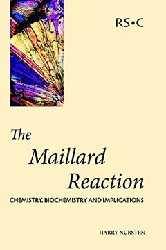 portada The Maillard Reaction: Chemistry, Biochemistry and Implications (en Inglés)