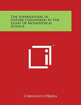 portada The Supernatural in Nature Considered in the Light of Metaphysical Science