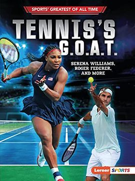 portada Tennis's G.O.A.T.: Serena Williams, Roger Federer, and More (in English)