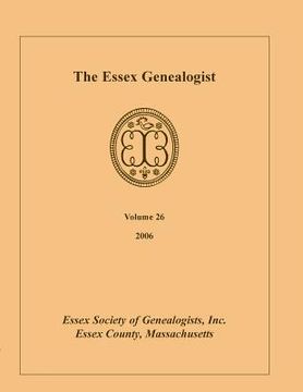 portada The Essex Genealogist, Volume 26, 2006 (en Inglés)