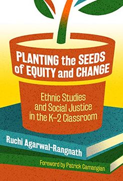portada Planting the Seeds of Equity: Ethnic Studies and Social Justice in the k-2 Classroom (en Inglés)