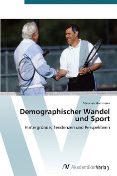 portada Demographischer Wandel und Sport: Hintergründe, Tendenzen und Perspektiven