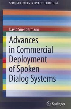 portada advances in commercial deployment of spoken dialog systems