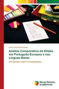 portada Análise Comparativa da Sílaba em Português Europeu e nas Línguas Bantu: Um Estudo Sobre Translineação (en Portugués)