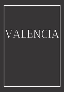 portada Valencia: A decorative book for coffee tables, end tables, bookshelves and interior design styling: Stack Spain city books to ad (en Inglés)