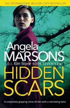 portada Hidden Scars: A Completely Gripping Crime Thriller With a Nail-Biting Twist (Detective kim Stone) (en Inglés)