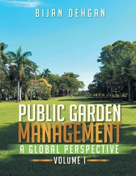 portada Public Garden Management: A Global Perspective: Volume I (Volume 1)