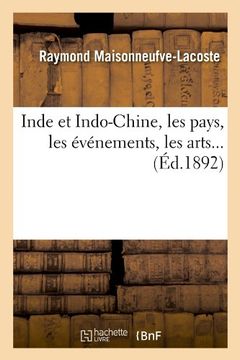 portada Inde Et Indo-Chine, Les Pays, Les Evenements, Les Arts... (Ed.1892) (Histoire)
