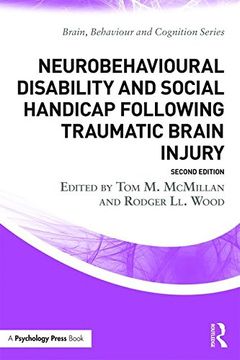 portada Neurobehavioural Disability and Social Handicap Following Traumatic Brain Injury (Brain, Behaviour and Cognition) (en Inglés)