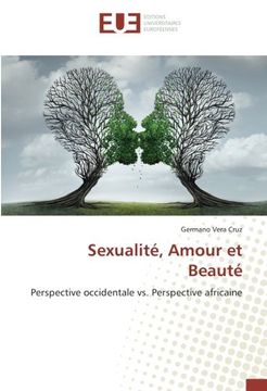 portada Sexualité, Amour et Beauté: Perspective occidentale vs. Perspective africaine (French Edition)