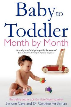 portada baby to toddler month by month (en Inglés)