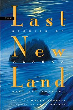 portada Last new Land: Stories of Alaska Past and Present (in English)