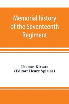 portada Memorial history of the Seventeenth Regiment, Massachusetts Volunteer Infantry (old and new organizations) in the Civil War from 1861-1865 (en Inglés)