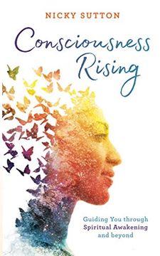 portada Consciousness Rising: Guiding you Through Spiritual Awakening and Beyond (in English)