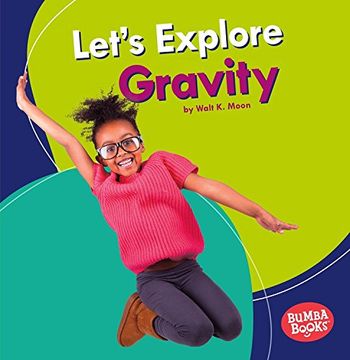 portada Let's Explore Gravity (Bumba Books: Physical Science)