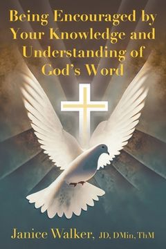 portada Being Encouraged by Your Knowledge and Understanding of God's Word (en Inglés)