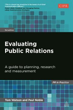 portada Evaluating Public Relations: A Guide to Planning, Research and Measurement (PR In Practice)