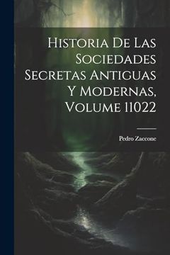 portada Historia de las Sociedades Secretas Antiguas y Modernas, Volume 11022