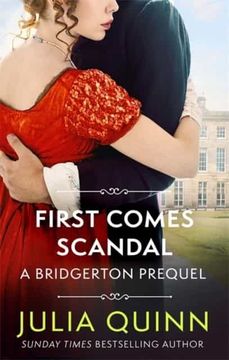 portada First Comes Scandal: A Bridgerton Prequel: 4 (The Rokesbys) (en Inglés)