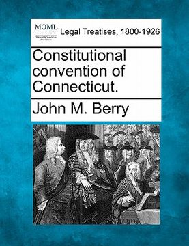 portada constitutional convention of connecticut. (en Inglés)