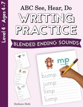 portada ABC See, Hear, Do Level 4: Writing Practice, Blended Ending Sounds (in English)