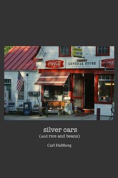 portada silver cars: (and rice and beans) (en Inglés)