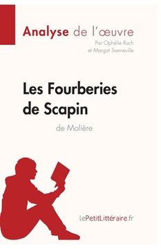 portada Les Fourberies de Scapin de Molière (Analyse de l'oeuvre): Analyse complète et résumé détaillé de l'oeuvre (en Francés)