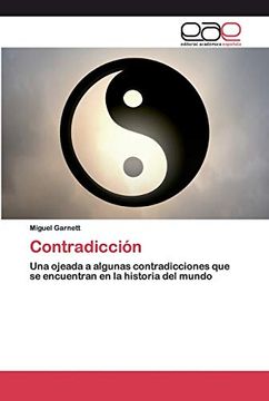 portada Contradicción: Una Ojeada a Algunas Contradicciones que se Encuentran en la Historia del Mundo
