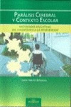 portada Parálisis Cerebral y Contexto Escolar: Necesidades Educativas: Del Diagnóstico a la Intervención (Fundamentos Psicopedagógicos)