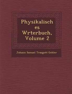 portada Physikalisches W Rterbuch, Volume 2 (en Alemán)