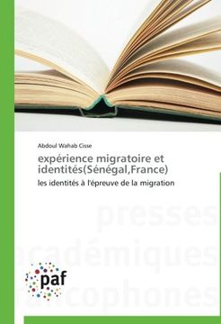 portada expérience migratoire et identités(Sénégal,France): les identités à l'épreuve de la migration