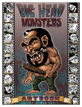 portada Big Head Monsters Artbook: Imaginative images of creatures from classic literature, mythology, legend and science fiction (in English)