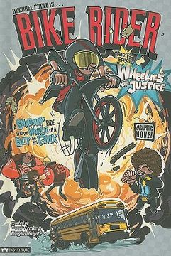 Wheelies of Justice (en Inglés)