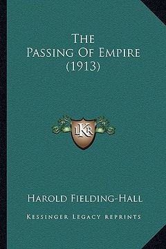 portada the passing of empire (1913)